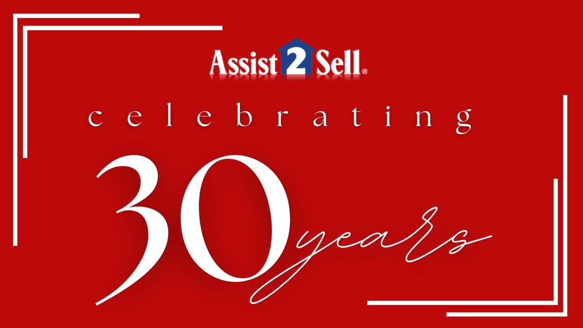 Assist 2 Sell's 30th Anniversary Celebration