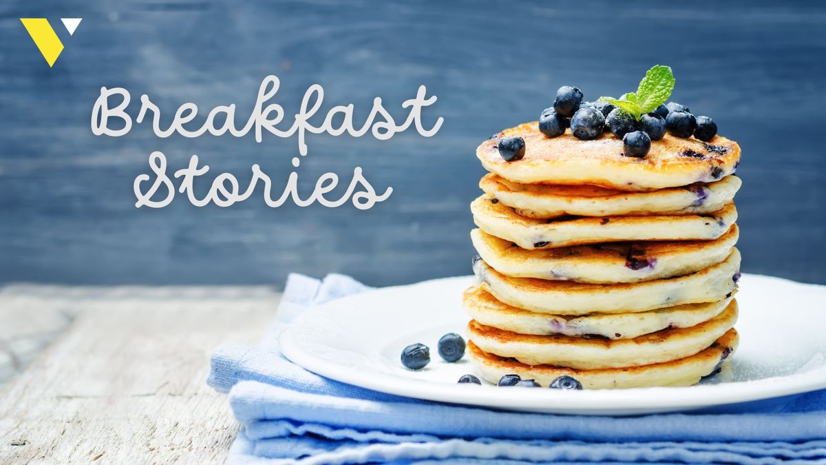 Breakfast Stories
