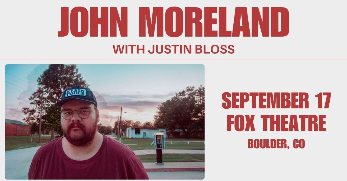 John Moreland | The Fox Theatre