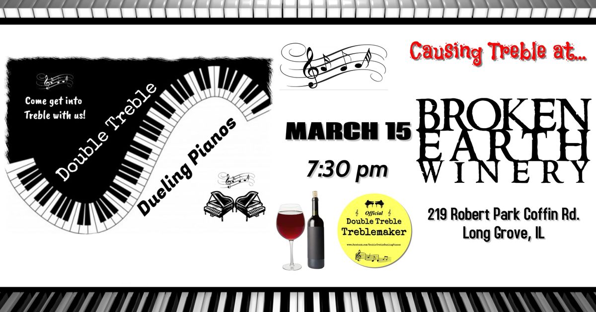 Double Treble Dueling Pianos @ Broken Earth Winery, Long Grove