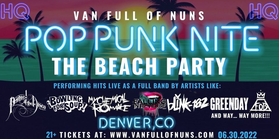 Pop Punk Nite! The Beach Party! By: Van Full of Nuns! Denver, CO
