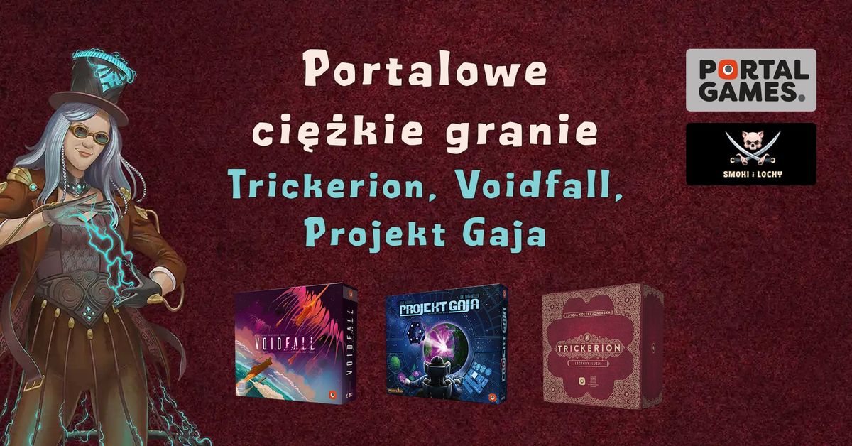 Portalowe ci\u0119\u017ckie granie - Trickerion, Voidfall, Projekt Gaja w Smokach i Lochach