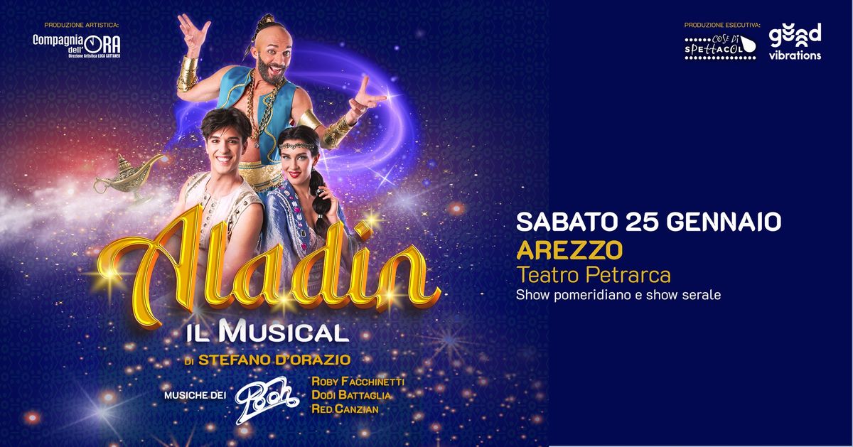 Aladin - il musical di Stefano D'Orazio @ Arezzo - Teatro Petrarca (doppio show)