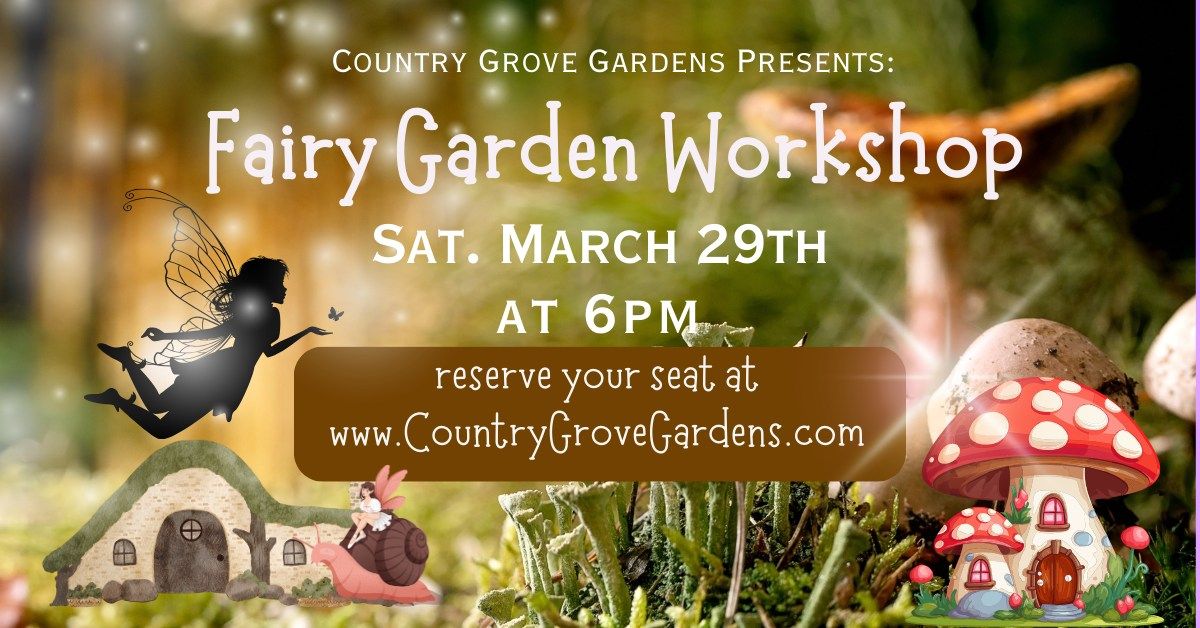 Fairy Garden Workshop