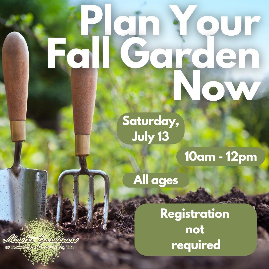 Plan Your Fall Garden Now