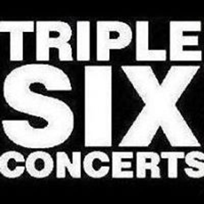 Triple Six Concerts