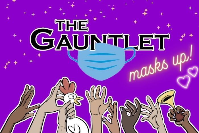 The Gauntlet: MASKS UP!