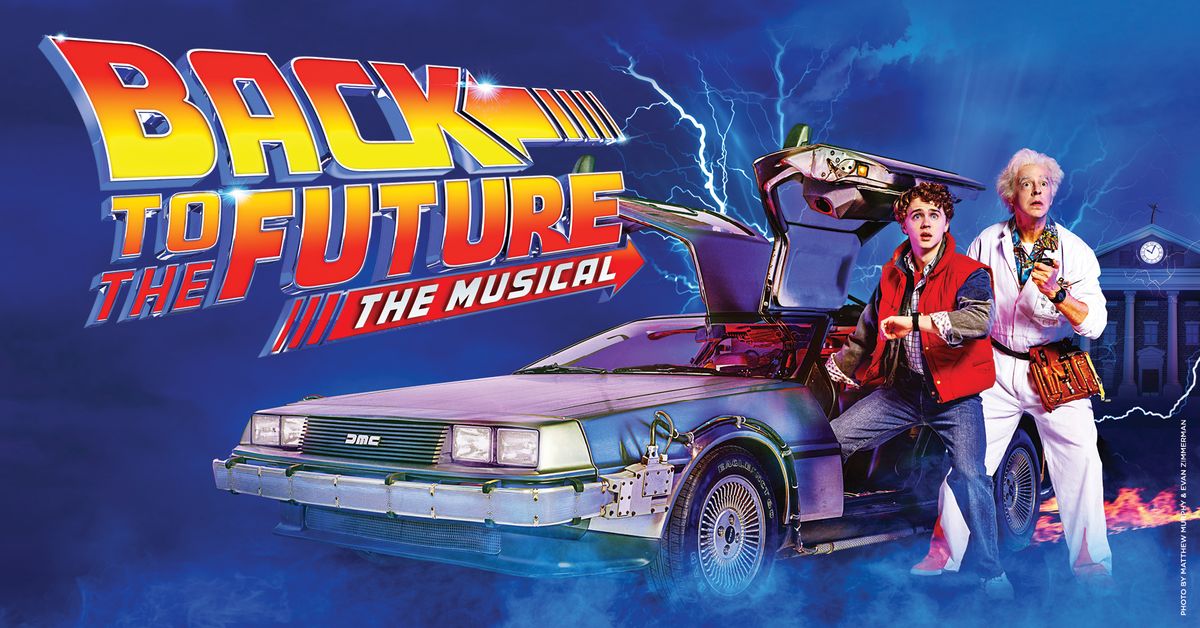 BACK TO THE FUTURE: THE MUSICAL