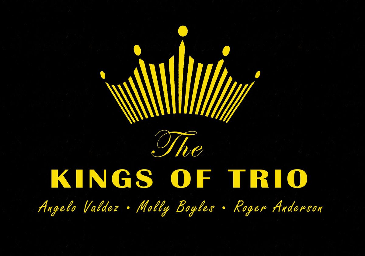 The Kings of Trio live 8pm!