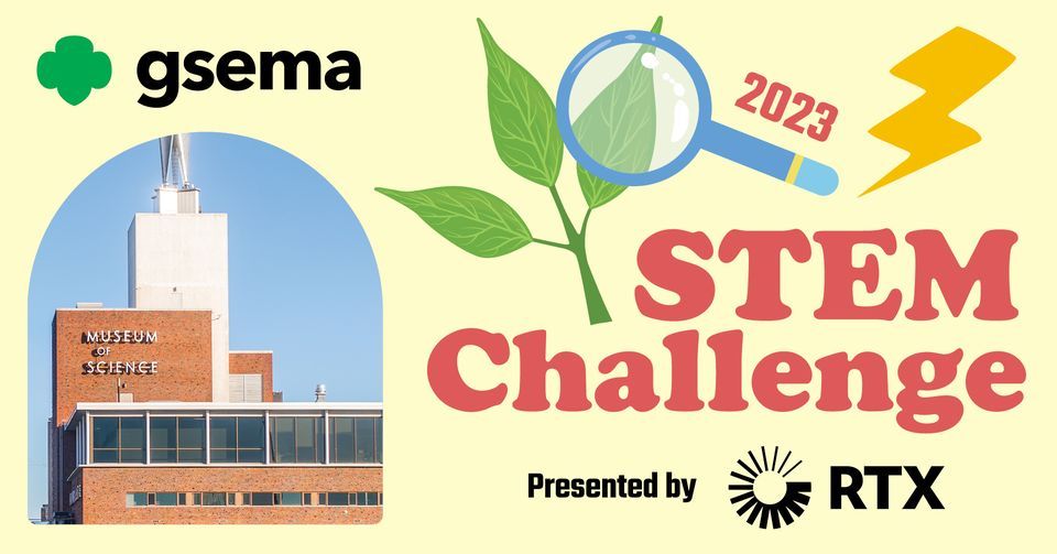 STEM Challenge Presented by Raytheon for Cadettes, Museum of Science ...