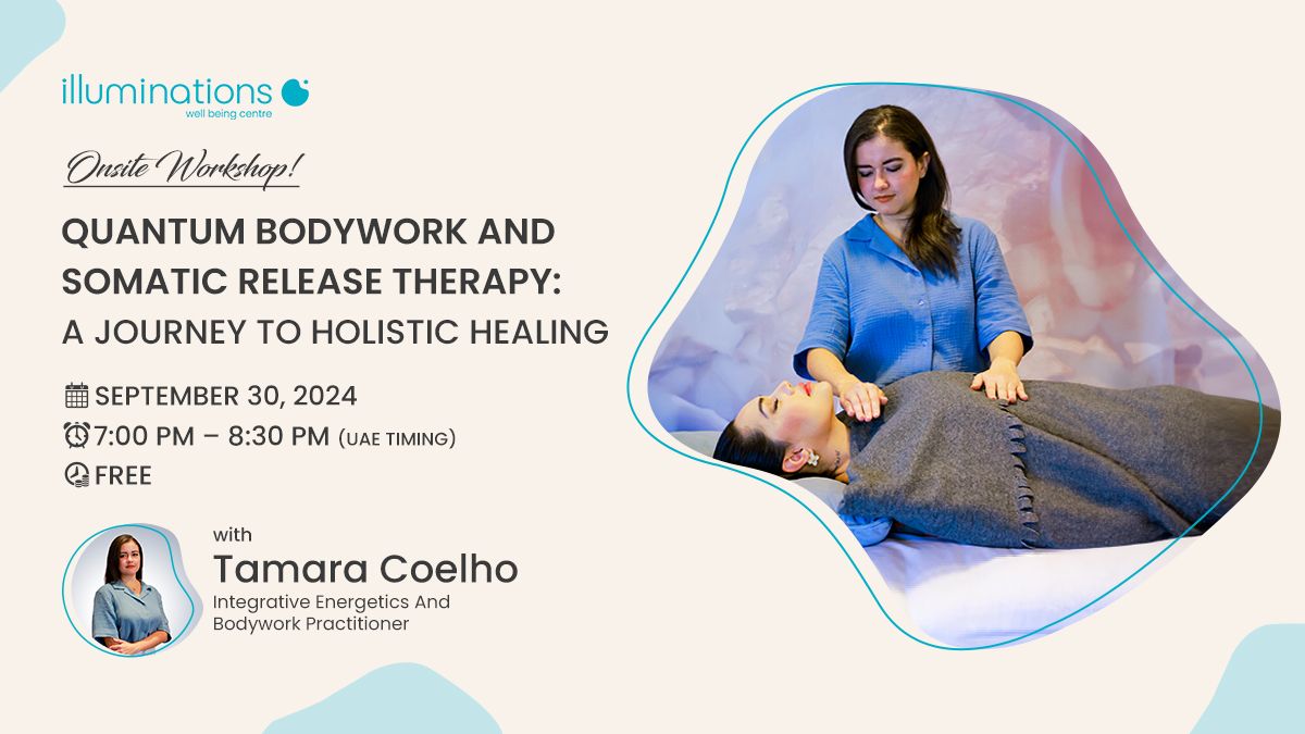 Onsite Workshop: Quantum Bodywork & Somatic Release Therapy: A Journey to Holistic Healing with...