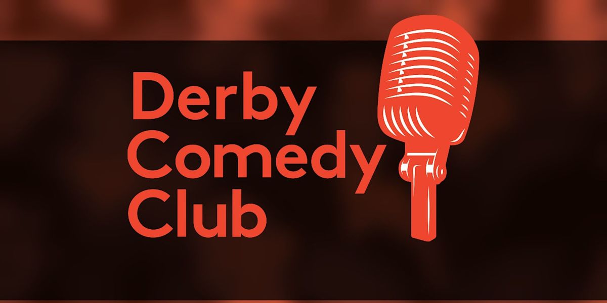 Derby Comedy Club Night 15th November 2024