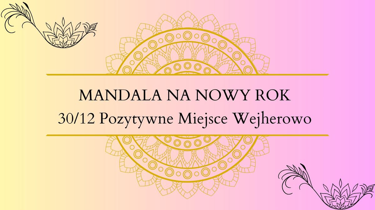 Tworzenie mandali z intencj\u0105 na Nowy Rok