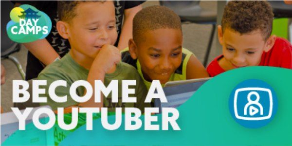 Become a Youtuber Day Camp (Nov 26th 8:30am - 3:30pm)