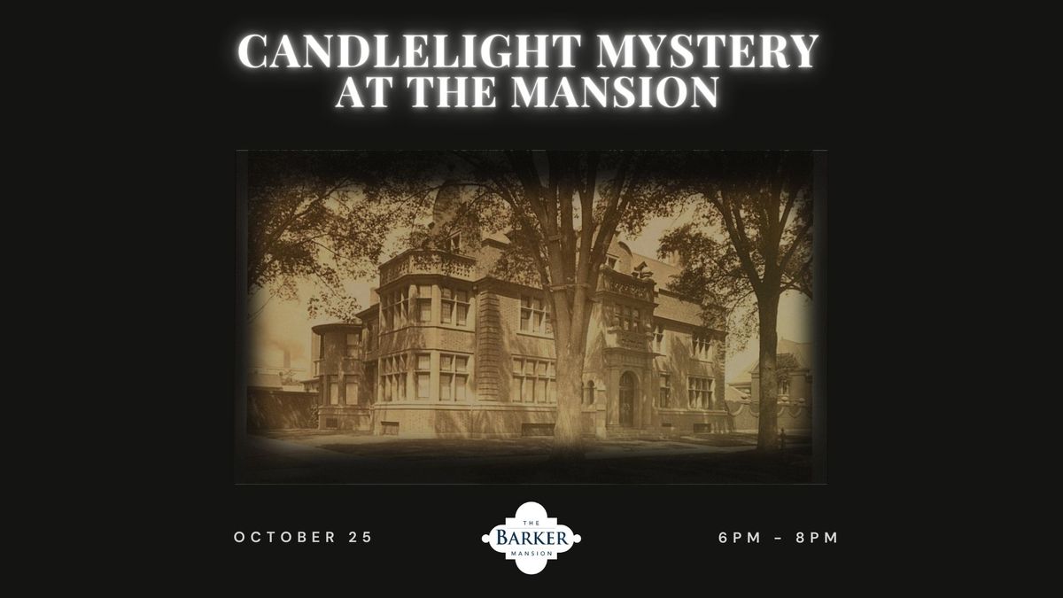 Candlelight Mystery at The Mansion