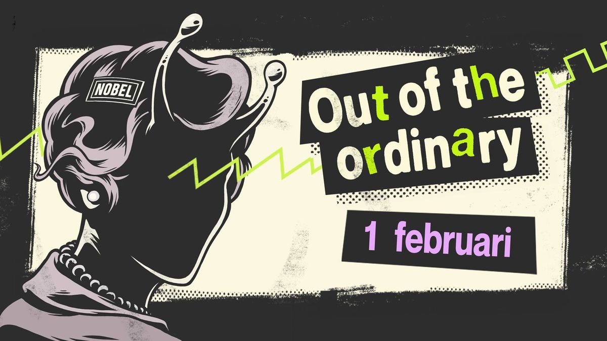 Out Of The Ordinary | Nobel + Scheltema