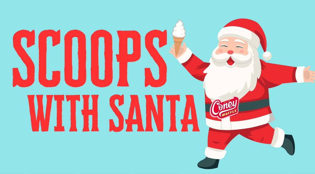 Scoops with Santa \ud83c\udf66\ud83c\udf84