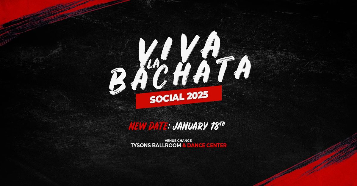 \ud83d\udc83\ud83c\udffbViva La Bachata Social - FIRST OF 2025! \ud83c\udf86 NEW DATE & VENUE 