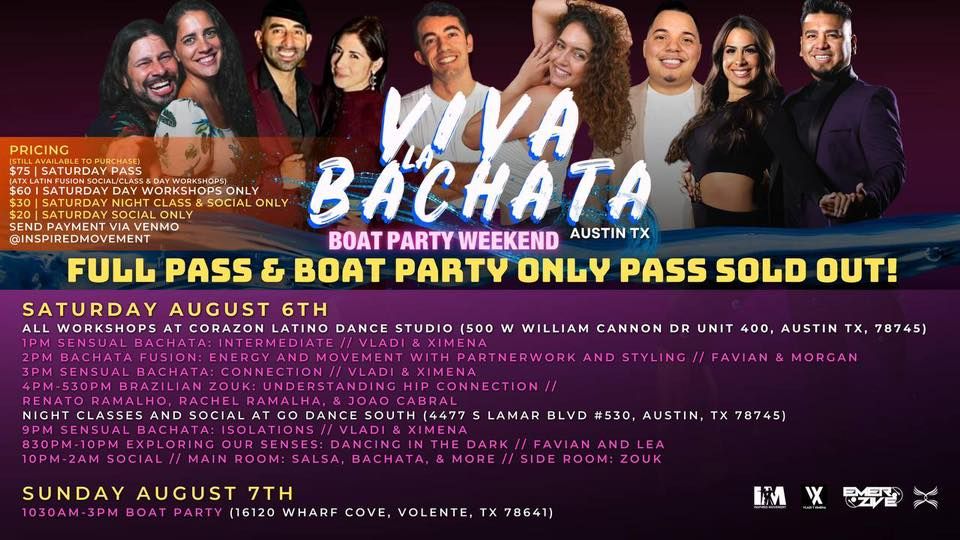 I.M. VIVA LA BACHATA Boat Party Weekend!! Sensual Bachata Workshops! ATX Latin Fusion Night SOCIAL!
