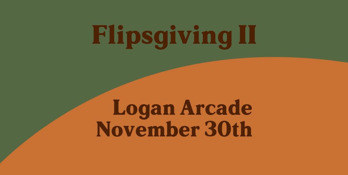 Flipsgiving II