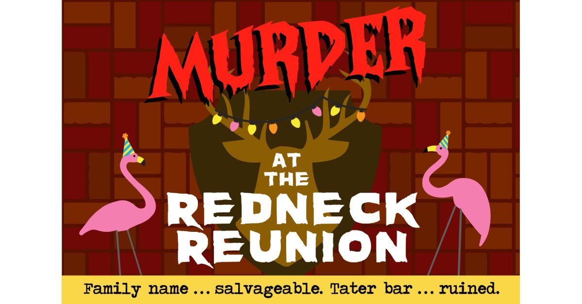 Murder at the Redneck Reunion!