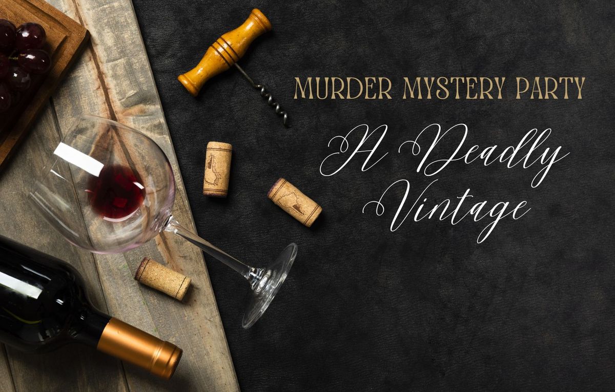 Murder Mystery  (NEW DATE) 