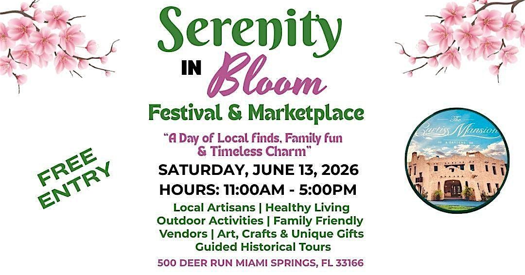 Serenity In Bloom Festival & Marketplace at The Curtiss Mansion