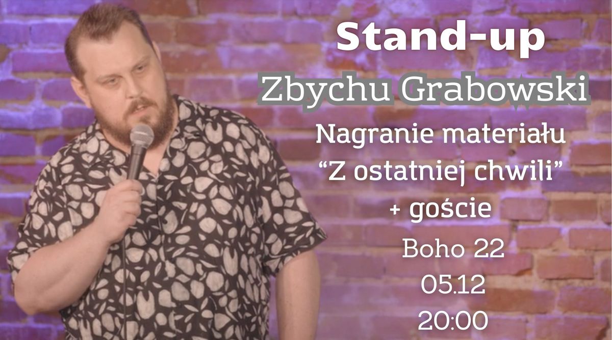 Zbychu Grabowski - nagranie materia\u0142u "Z ostatniej chwili" + go\u015bcie