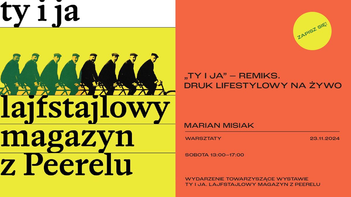 TY I JA - REMIKS. DRUK LIFESTYLOWY NA \u017bYWO | warsztaty | Marian Misiak