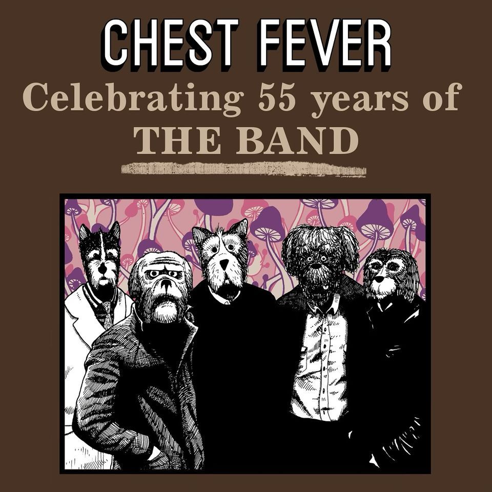 Chest Fever: Celebrating 55 Years of The Band at Stickyz
