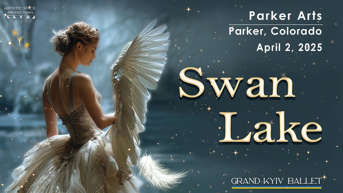 Swan Lake | Parker | April 2, 2025