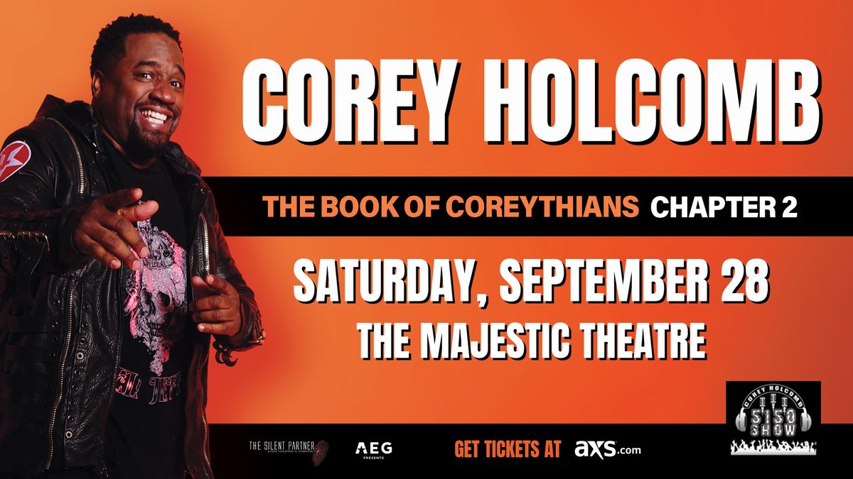 Corey Holcomb "The Book of Coreythians Chapter 2" Live at the Majestic Theatre in Dallas