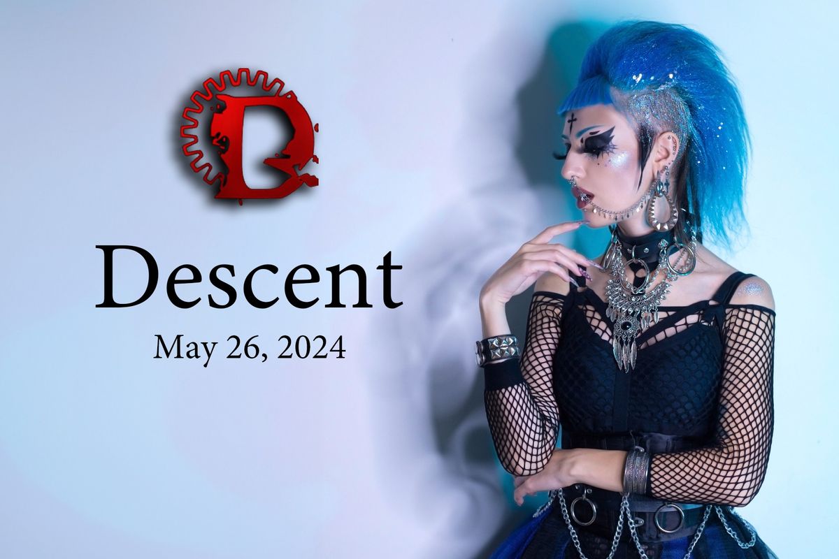 DESCENT MAY GOTHIC PARTY