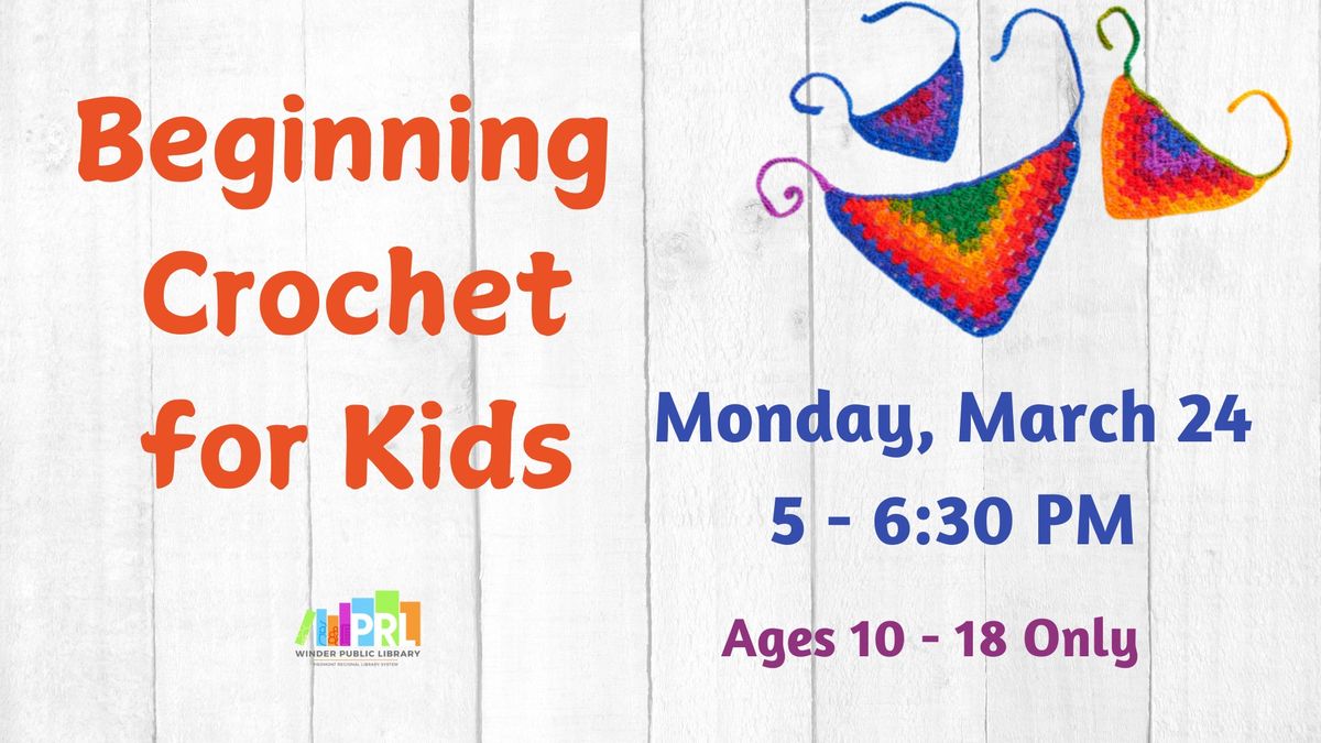 Beginning Crochet for Kids Only