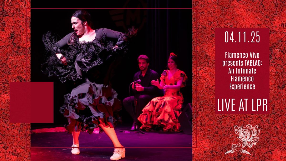 Flamenco Vivo presents TABLAO: An Intimate Flamenco Experience