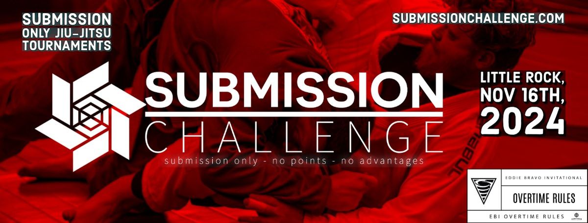 Submission Challenge Little Rock , Arkansas Nov 16th 2024