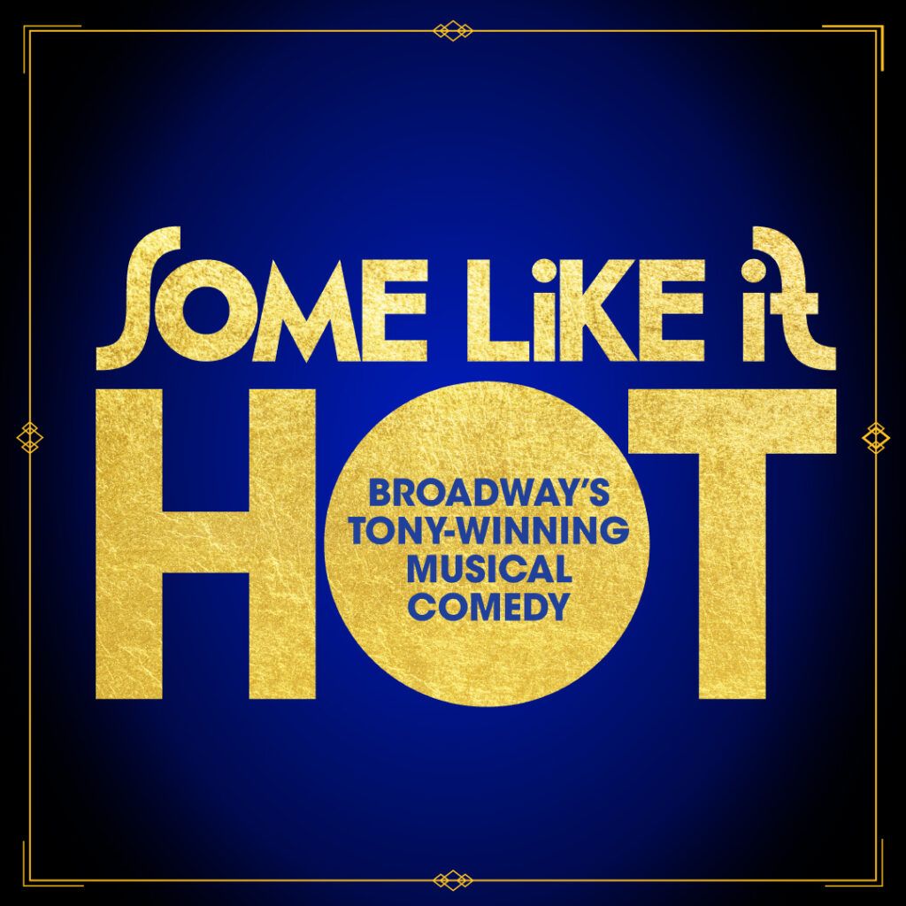 Some Like it Hot - Chicago