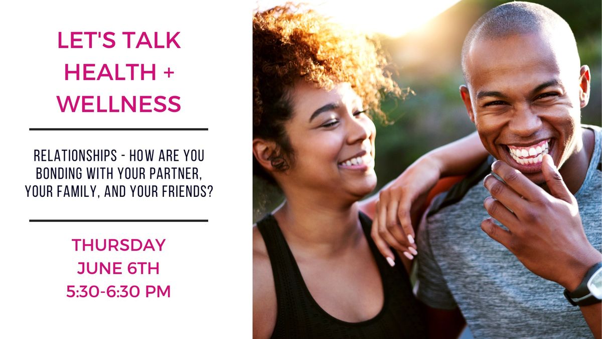 Free Seminar: Relationships - How are you bonding with your partner, your family, and your friends?