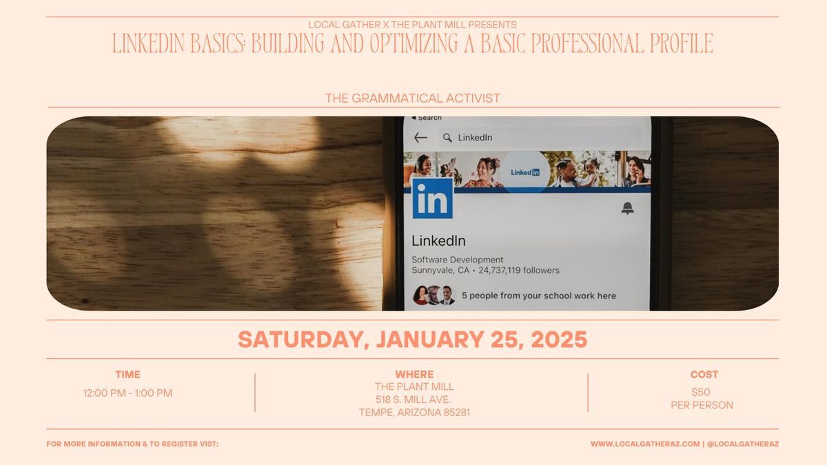 LinkedIn Basics: Building and Optimizing a Basic Professional Profile