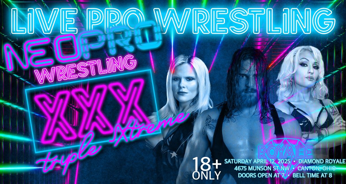 NEOPro Wrestling XXXtreme