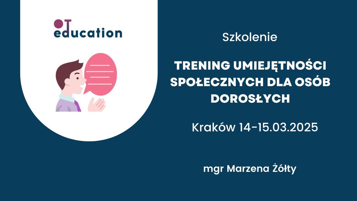 Szkolenie "Trening Umiej\u0119tno\u015bci Spo\u0142ecznych dla os\u00f3b doros\u0142ych"