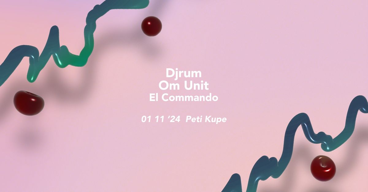 PULP pres. Djrum & Om Unit