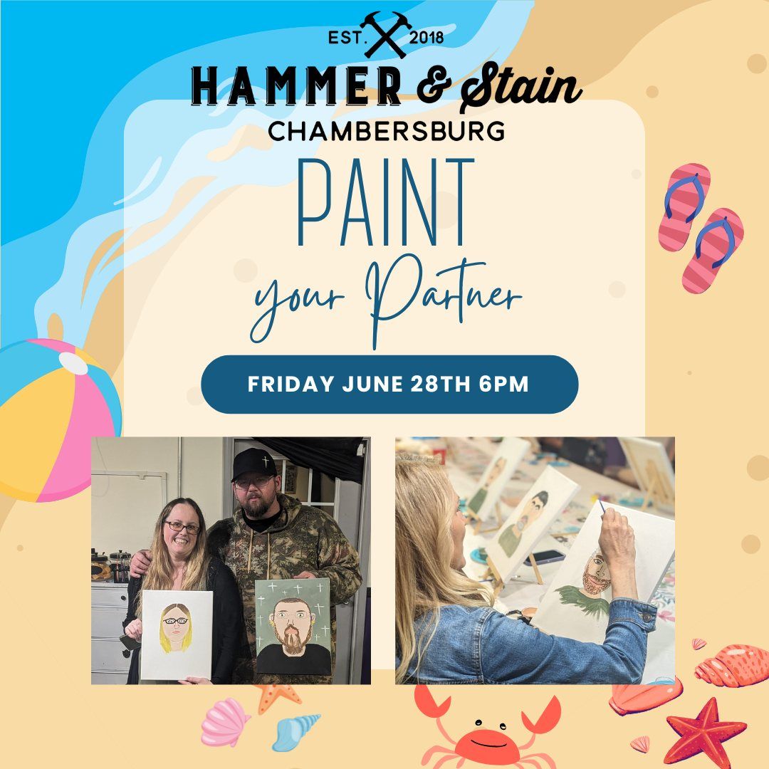 Friday June 28th- Paint your Partner Workshop 6pm