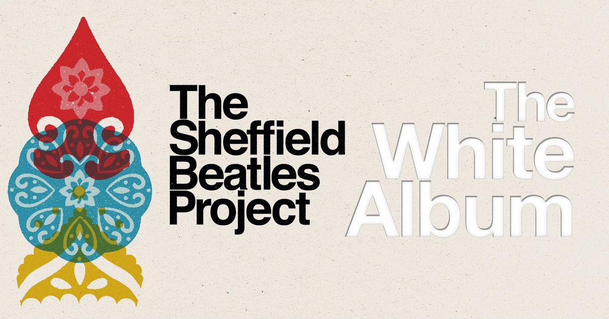 The Sheffield Beatles Project perform The White Album