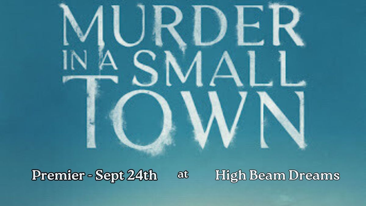 Murder In A Small Town - Community Premier