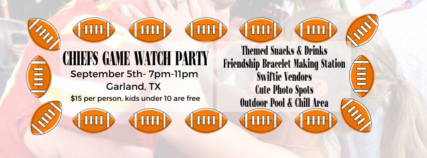 Chiefs Swiftie Watch Party - September 5th, 2024