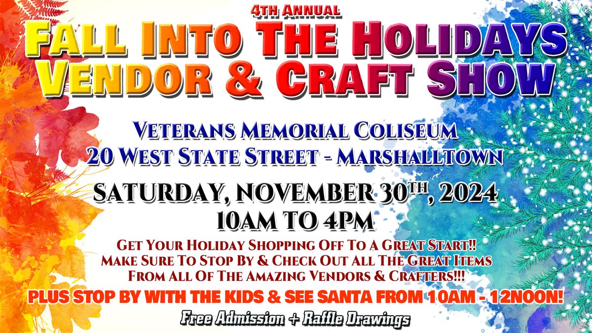 4th Annual Fall Into The Holidays Vendor & Craft Show