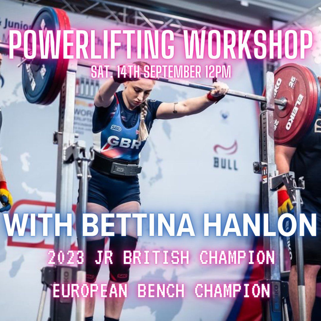 Powerlifting Workshop with Bettina Hanlon