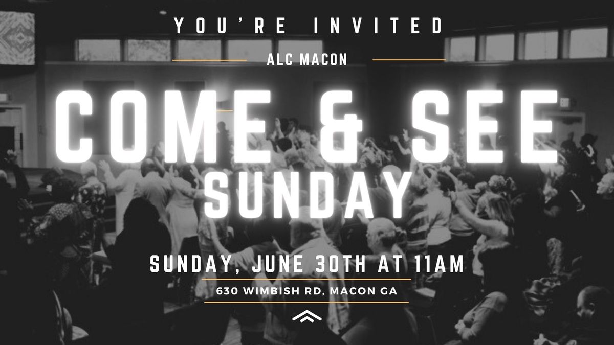 ALC Macon Come and See Sunday