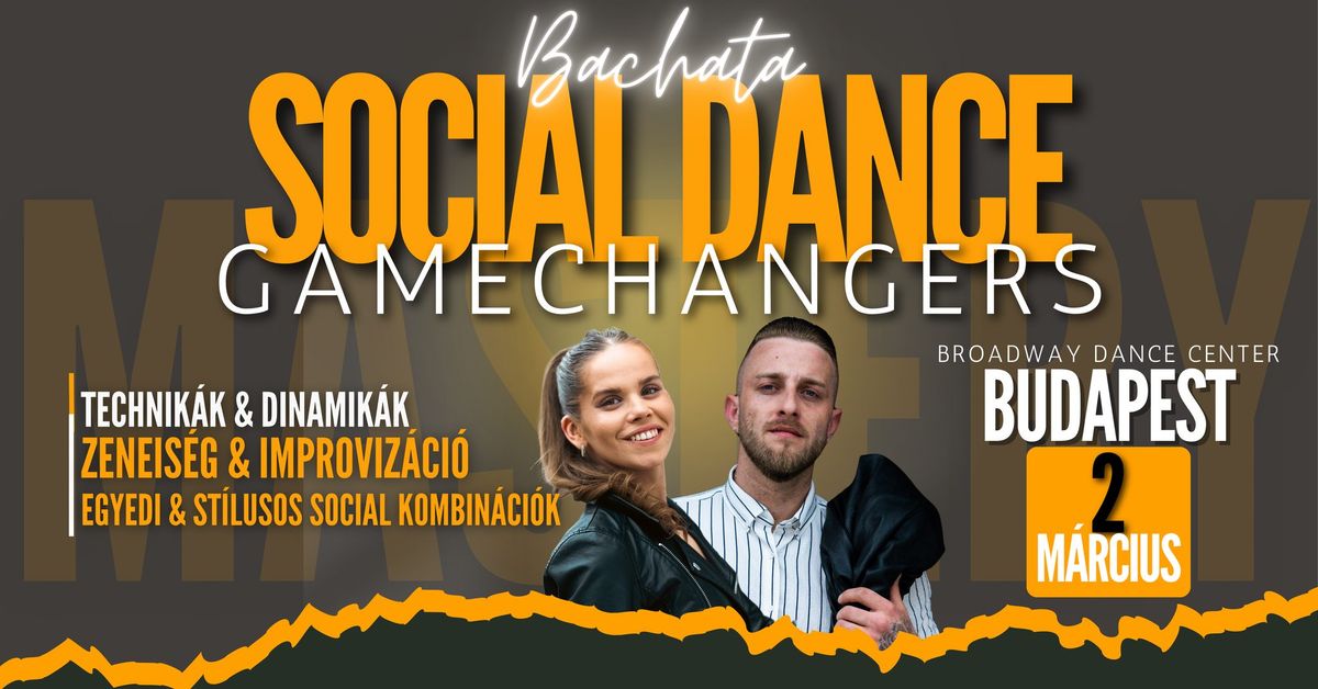 Bachata Social Dance Gamechangers Workshop\ud83d\udd25\ud83c\udfb6Budapest\ud83d\udd25\ud83c\udfb6M\u00e1rcius 2.